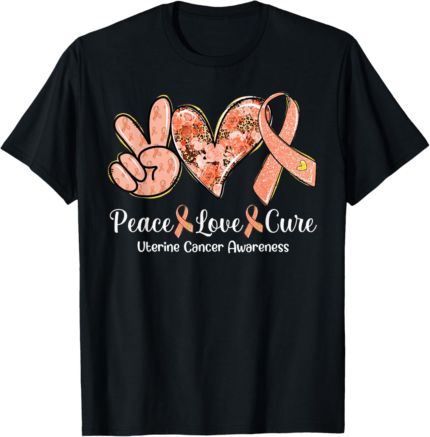 Peace Love Cure Peach Ribbon Uterine Cancer Awareness Gifts T-Shirt - T-Shirt | Black