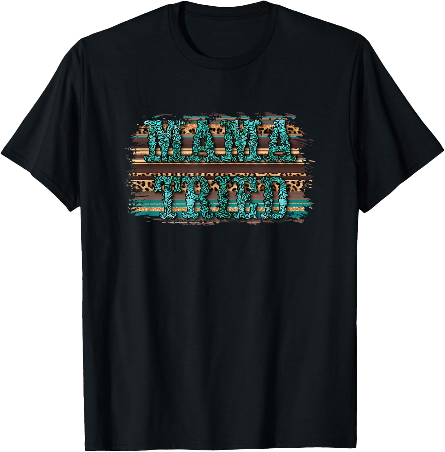 Turquoise Mama Tried Country Southern Rodeo Cowgirl Western T-Shirt - T-Shirt | Black