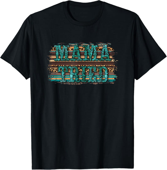 Turquoise Mama Tried Country Southern Rodeo Cowgirl Western T-Shirt - T-Shirt | Black
