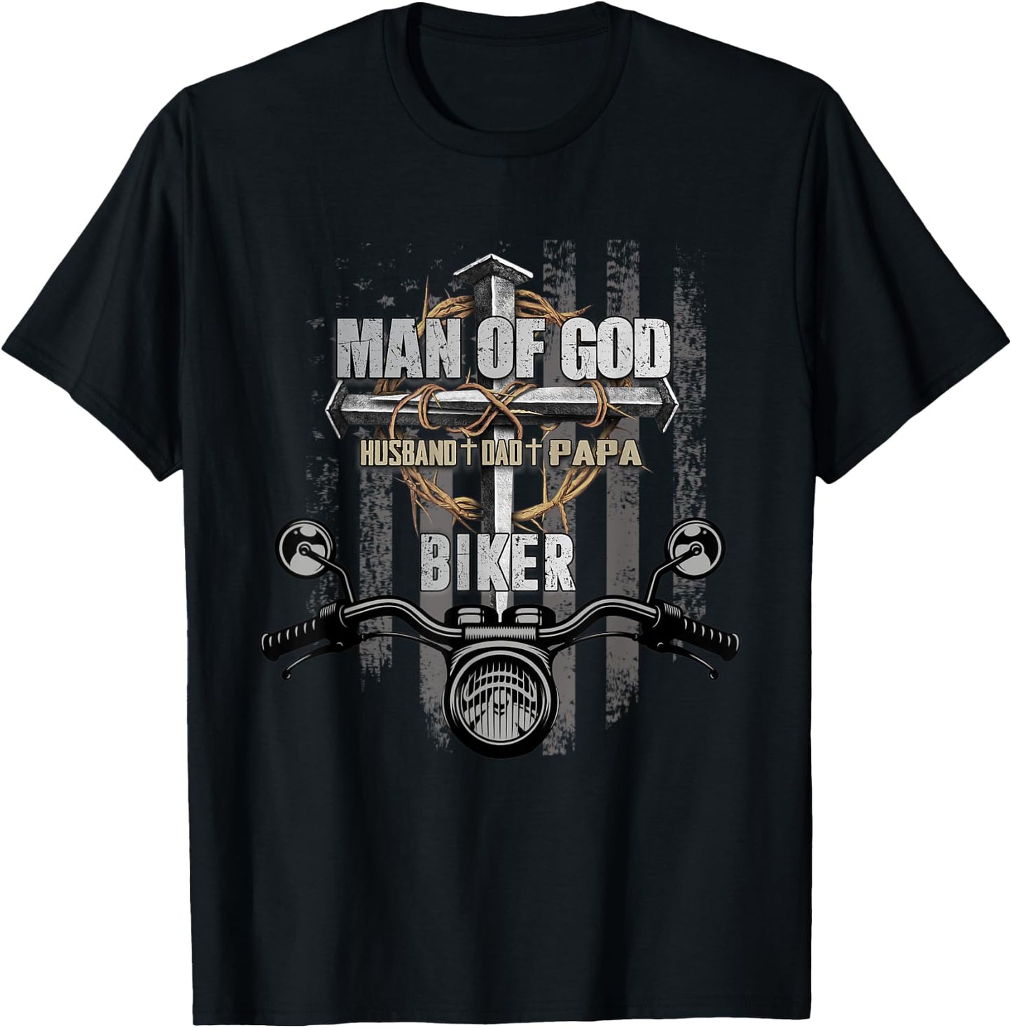 Man of God Husband Dad Papa Biker Christian Cross US Flag T-Shirt - T-Shirt | Black