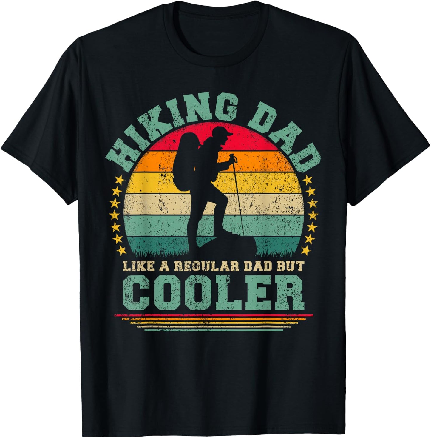 Funny Hiking Dad Like A Regular Dad Hiking Father's Day T-Shirt - T-Shirt | Black
