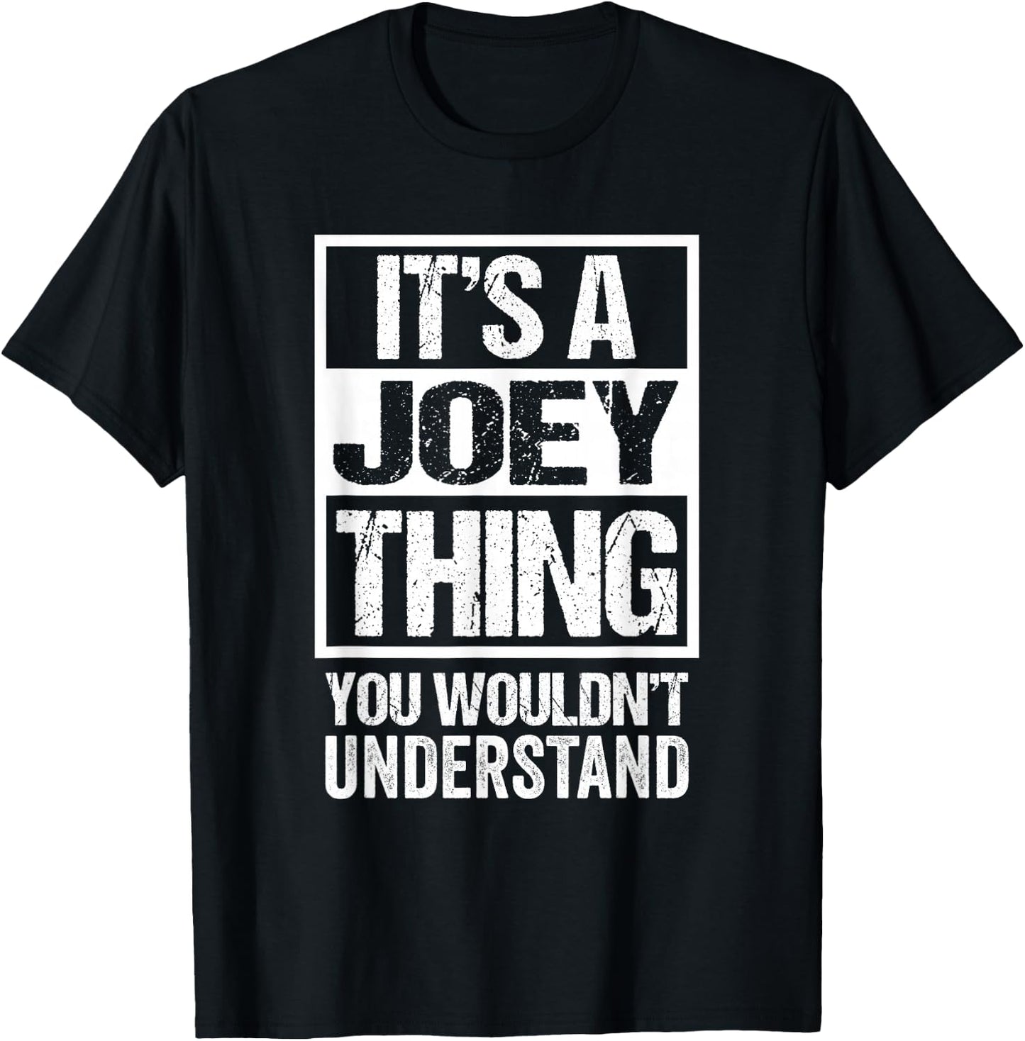 It's A Joey Thing You Wouldn't Understand T-Shirt - T-Shirt | Black