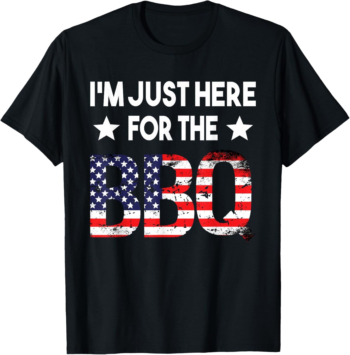 I'm Just Here For The BBQ 4th Of July American Flag Barbecue T-Shirt - T-Shirt | Black