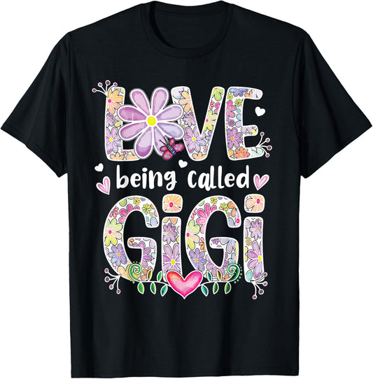 Love Being Called Gigi Grandma Gigi Grandmother T-Shirt - T-Shirt | Black