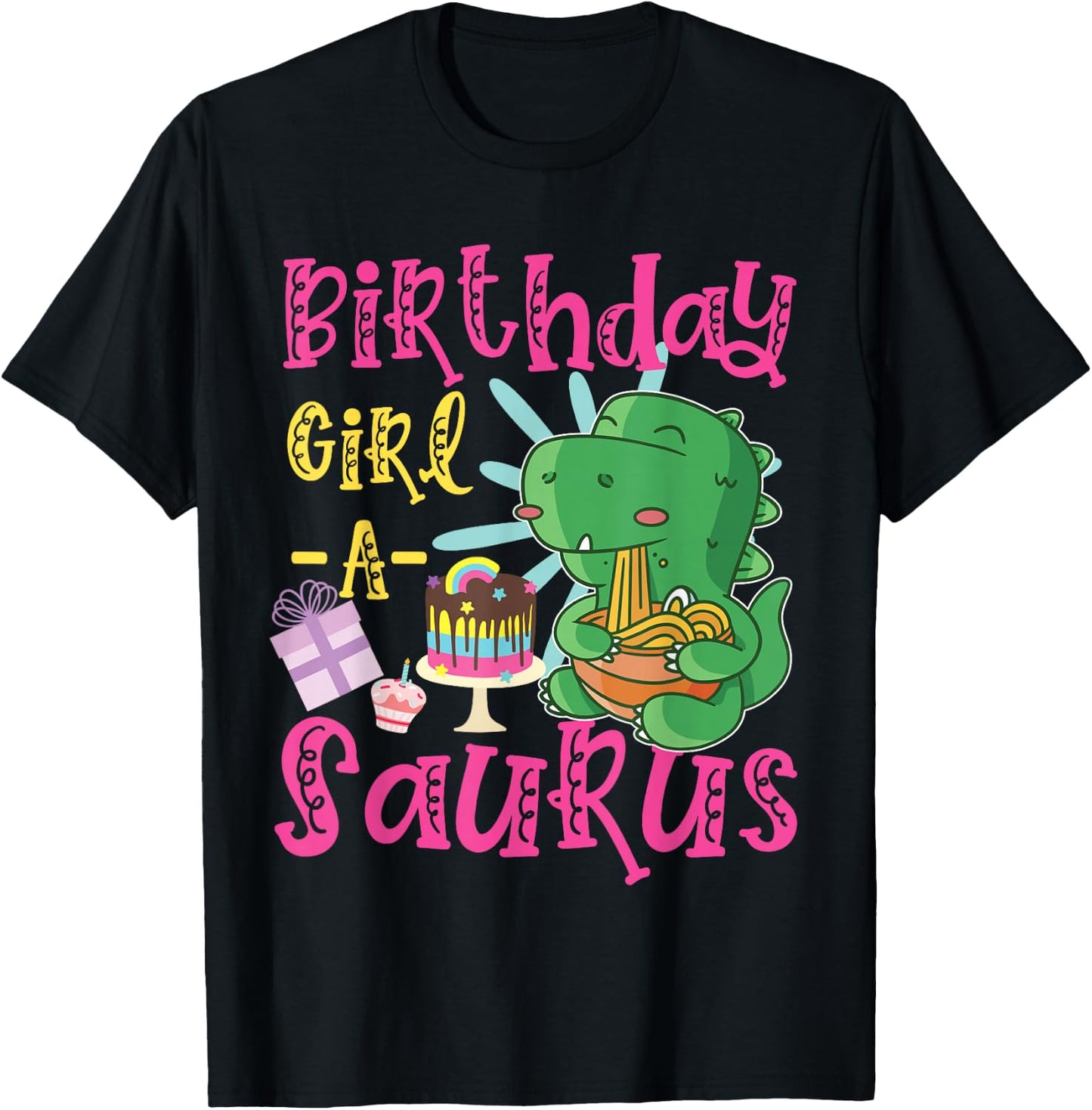 Birthday Girl-A-Saurus Cute Dinosaur T-Shirt - T-Shirt | Black
