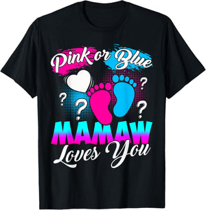 Women Gender Reveal Pink Or Blue Mamaw Loves You T-Shirt - T-Shirt | Black