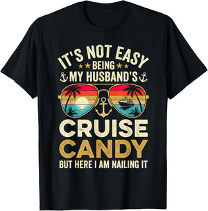 It's Not Easy Being My Husband's Cruise Candy T-Shirt - T-Shirt | Black