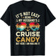 It's Not Easy Being My Husband's Cruise Candy T-Shirt - T-Shirt | Black