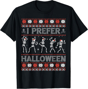 I Prefer Halloween Ugly Christmas Sweater Dancing Skeletons T-Shirt - T-Shirt | Black