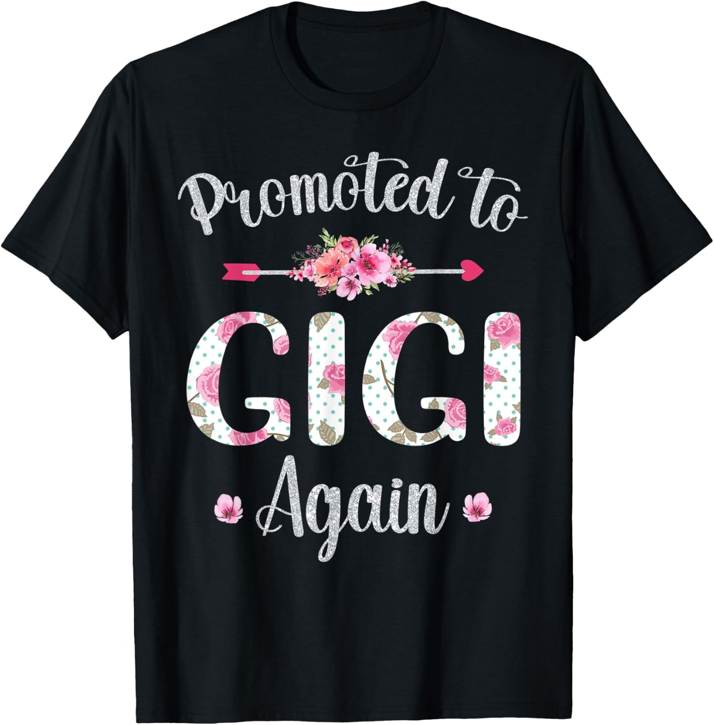Promoted to Gigi Again Mother's Day Baby Announcement Cute T-Shirt - T-Shirt | Black