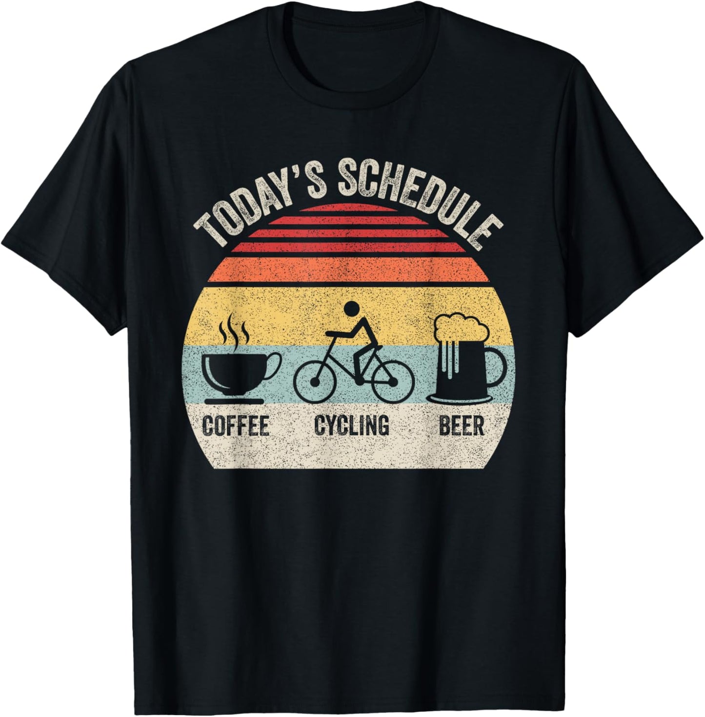 Retro Today's Schedule Coffee Cycling Beer Bike Biking T-Shirt - T-Shirt | Black