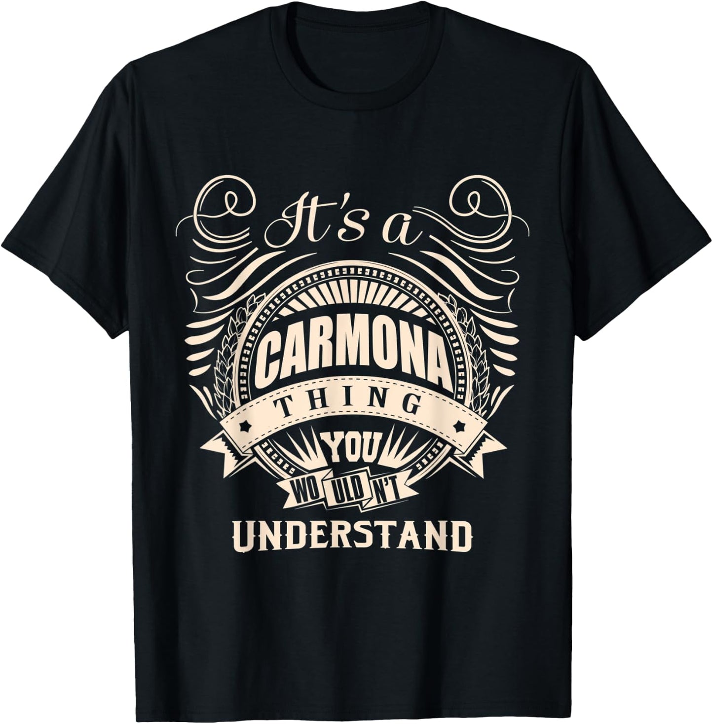 It's a CARMONA thing you wouldn't understand Gifts T-Shirt - T-Shirt | Black