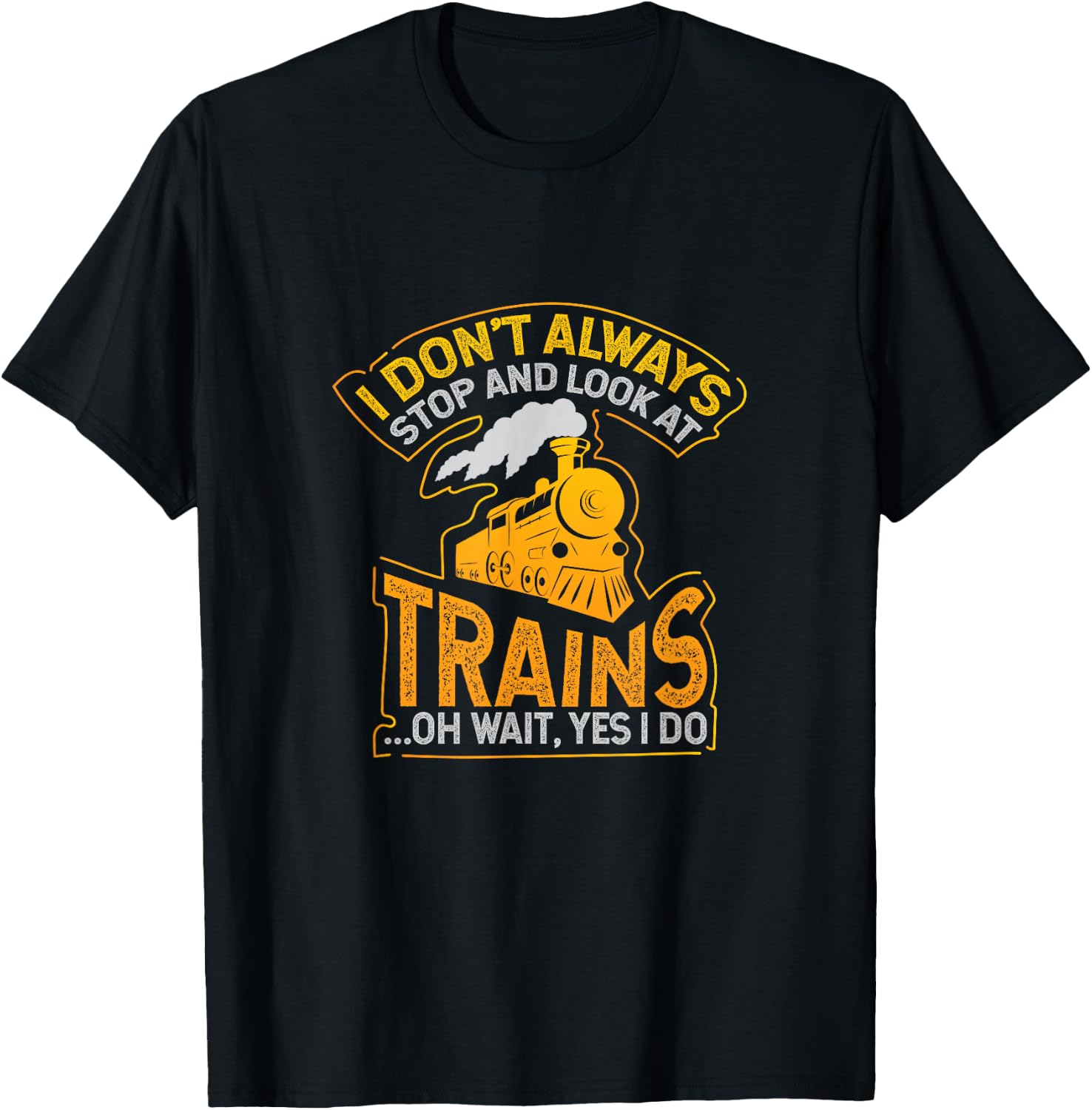 Ich halte nicht immer und schaue nach dem Zug T-Shirt - T-Shirt | Black