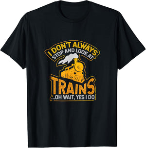 Ich halte nicht immer und schaue nach dem Zug T-Shirt - T-Shirt | Black