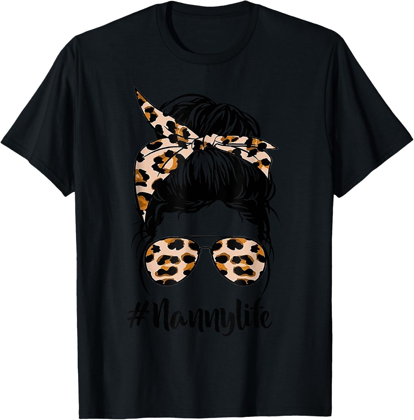 Nanny Life Messy Hair Bun Leopard Women Mother's Day Funny T-Shirt - T-Shirt | Black