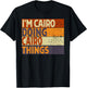 Retro I'm CAIRO Doing CAIRO Things Funny Birthday Joke T-Shirt - T-Shirt | Black