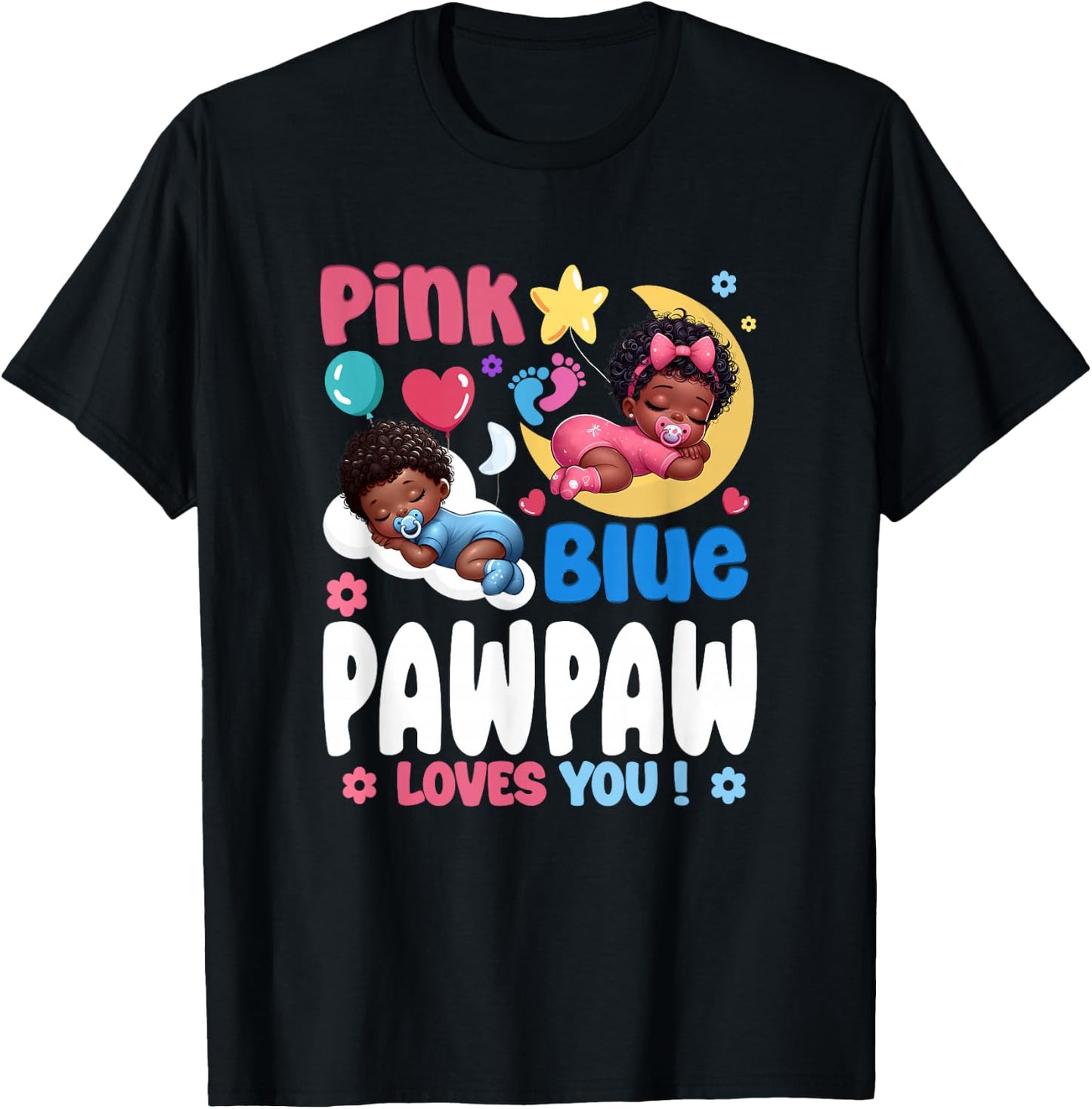Pink Or Blue Pawpaw Loves You Baby Gender Reveal Party T-Shirt - T-Shirt | Black