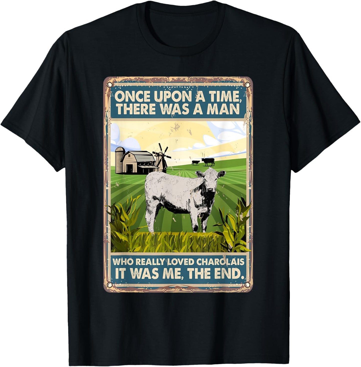 Once Upon A Time There Was A Man - Cow Breed Charolais T-Shirt - T-Shirt | Black