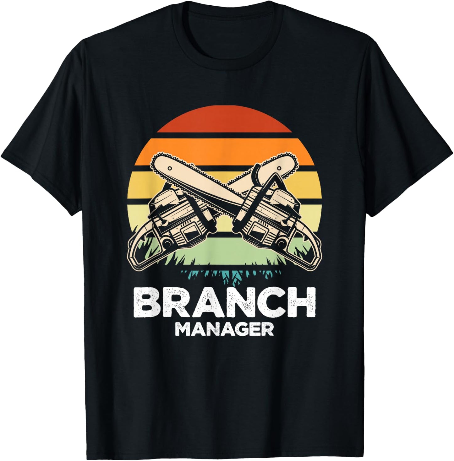 Branch Manager | Retro Lumberjack | Chainsaw Logger T-Shirt - T-Shirt | Black