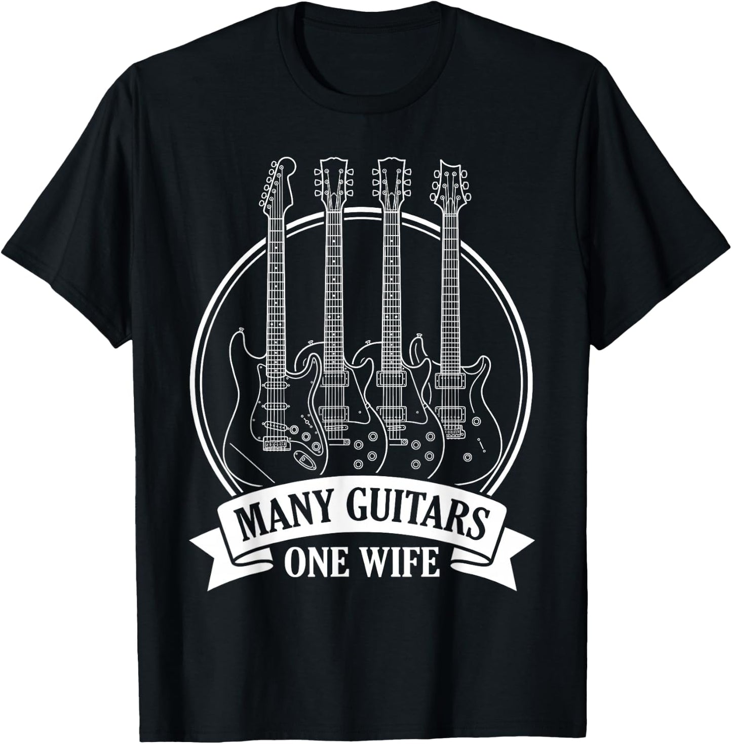 Many Guitars One Wife Guitar Collector Banner Badge T-Shirt - T-Shirt | Black