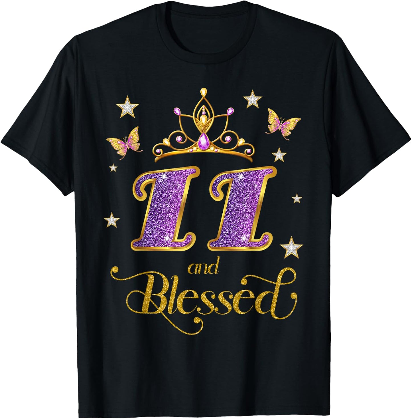 11 and Blessed 11 Years Old Birthday 11th Birthday T-Shirt - T-Shirt | Black
