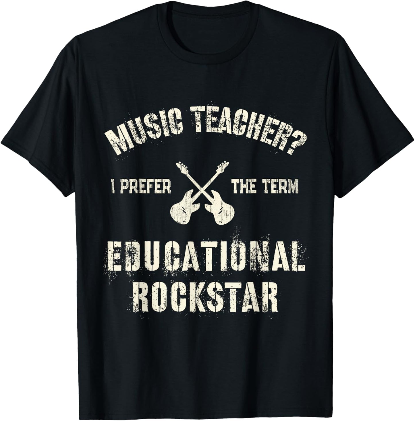 MUSIC TEACHER I Prefer the Term EDUCATIONAL ROCKSTAR Teach Women T-Shirt - T-Shirt | Black
