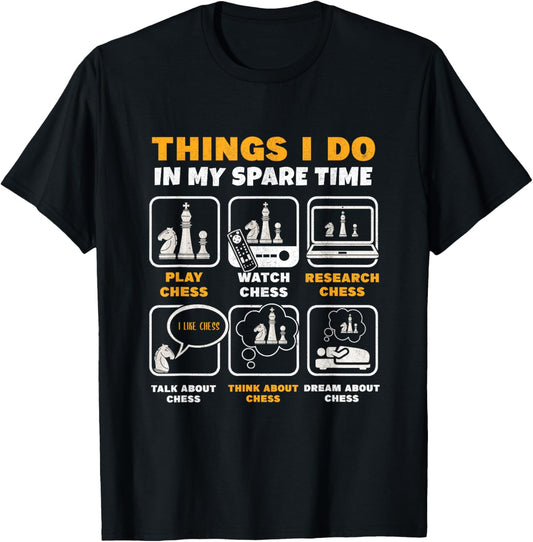 Funny Chess Player Things I Do in My Spare Time T-Shirt - T-Shirt | Black