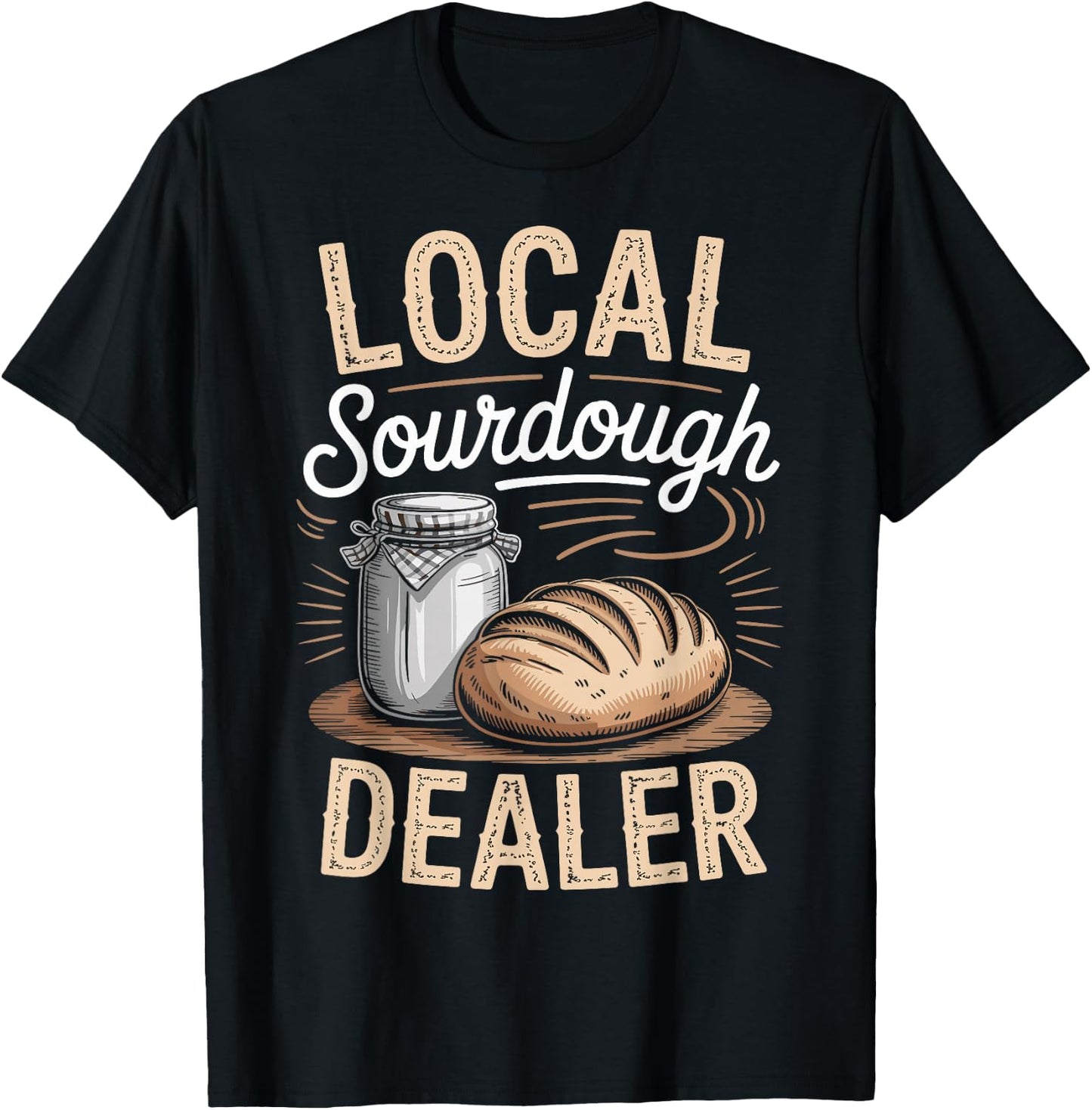 Sourdough Starter Funny Sourdough Bread Baker Funny Jar T-Shirt - T-Shirt | Black