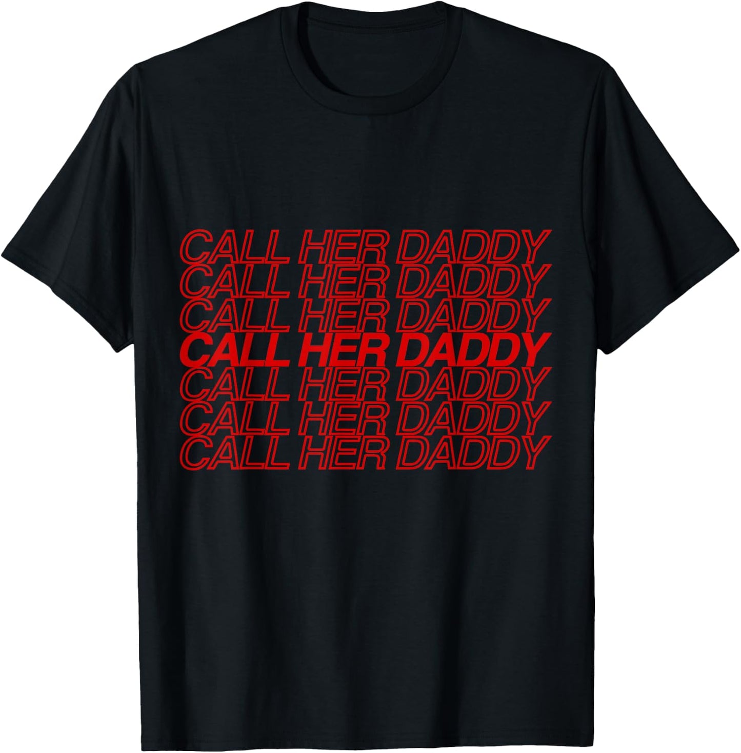Call Her Daddy T-Shirt - T-Shirt | Black