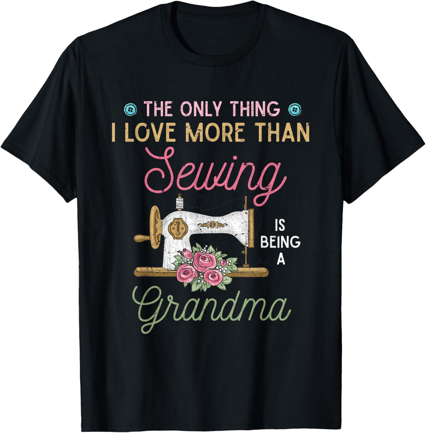 Das einzige was ich liebe mehr als Oma zu sein Sewing T-Shirt - T-Shirt | Black