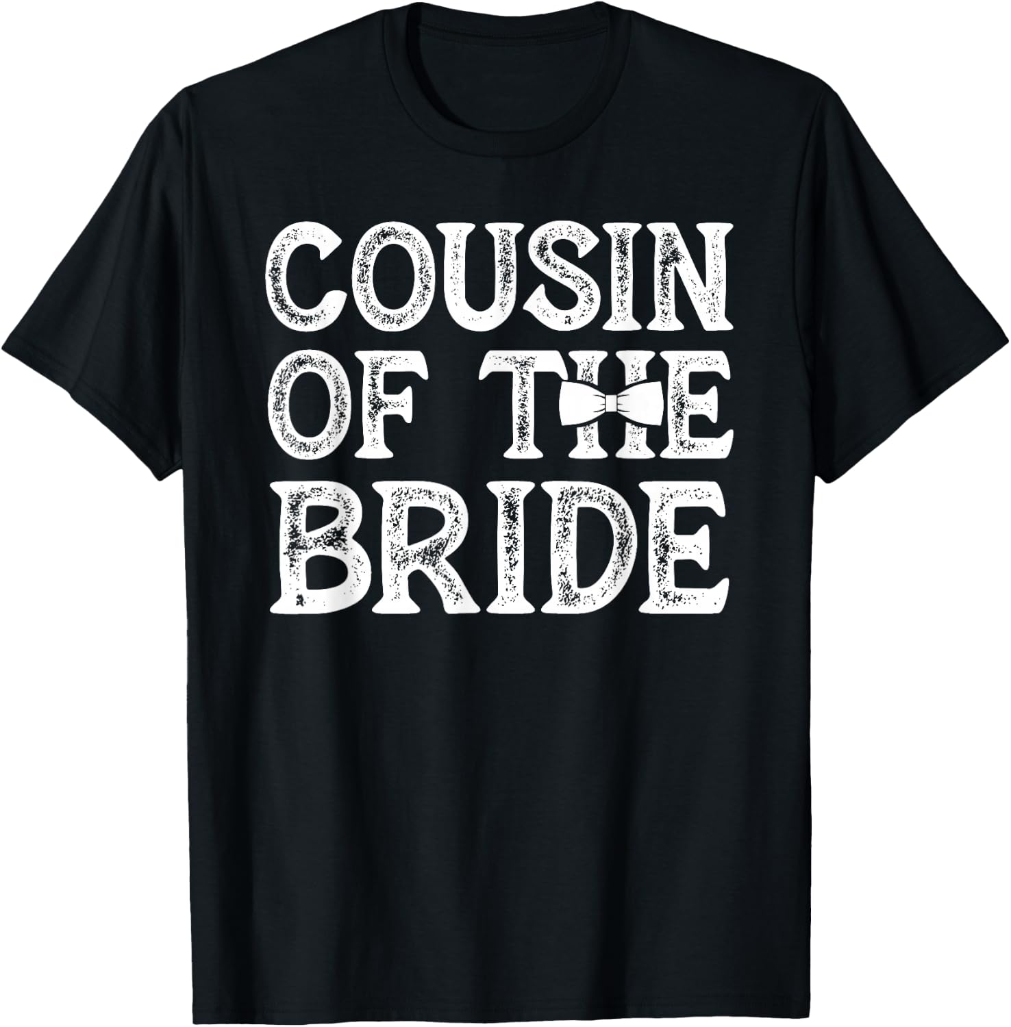 Cousin of The Bride Cousin Best Bride's Cousin T-Shirt - T-Shirt | Black