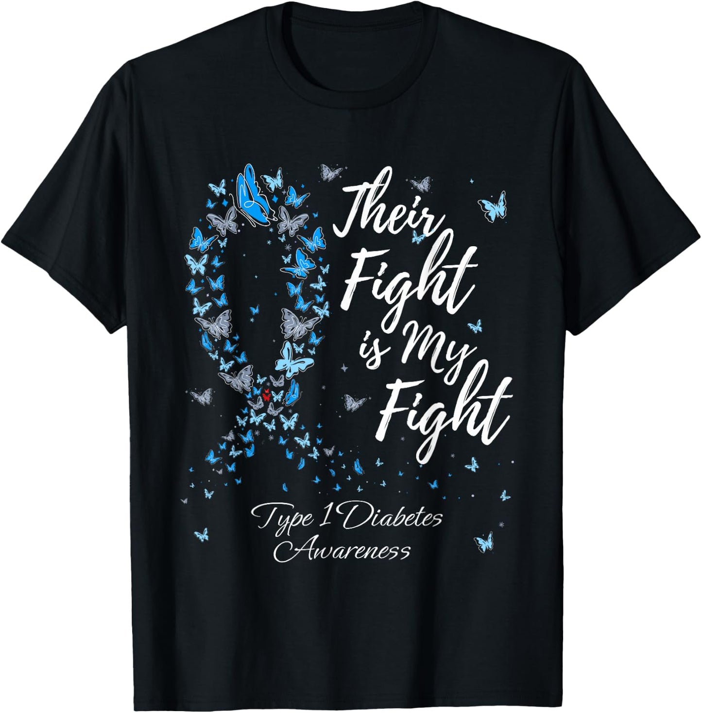 Their Fight Is My Fight T1D Type 1 Diabetes Awareness T-Shirt - T-Shirt | Black