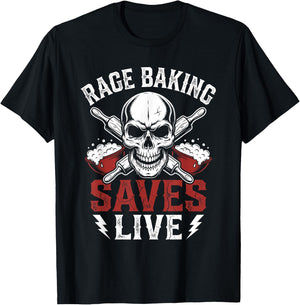 Rage Baking Saves Live Fun Metalhead Stress Baker Hardcore T-Shirt - T-Shirt | Black