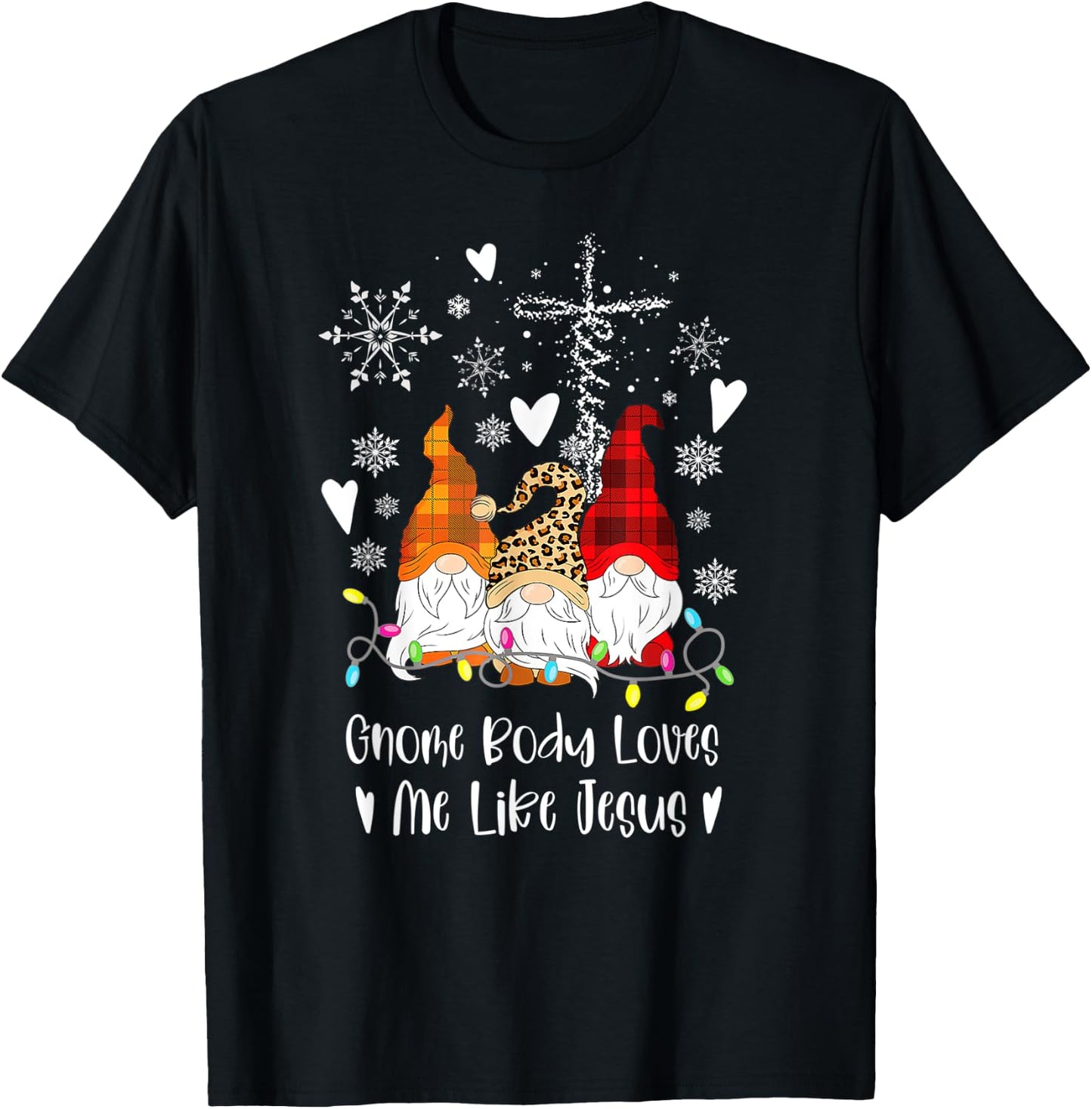 Gnome Christmas Gnome Body Loves Like Jesus Gnomes T-Shirt - T-Shirt | Black