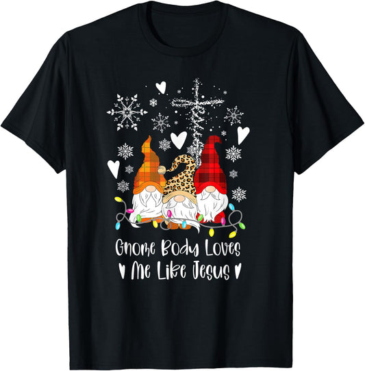 Gnome Christmas Gnome Body Loves Like Jesus Gnomes T-Shirt - T-Shirt | Black