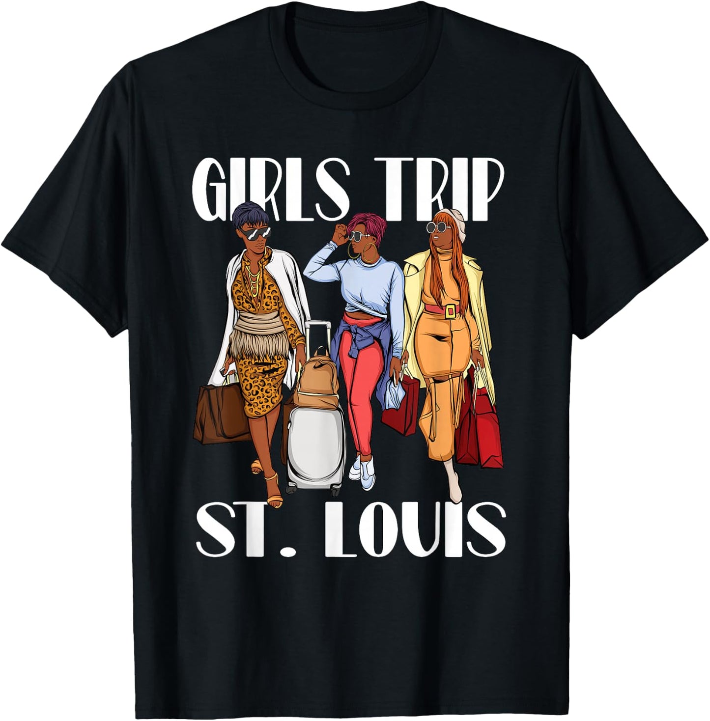 Girls Trip St. Louis 2026 Vacation Weekend Black Women T-Shirt - T-Shirt | Black