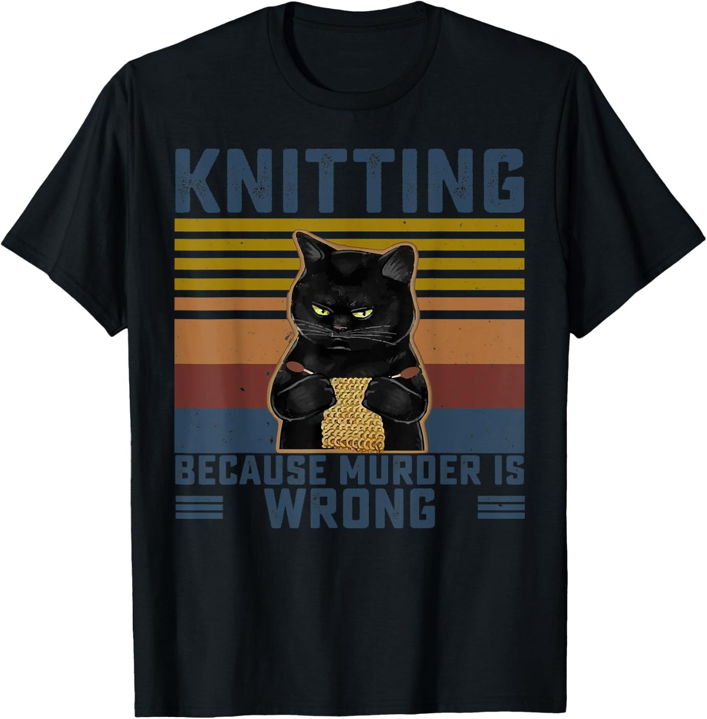 Knitting Because Murder Is Wrong Knitting Lover Knitter T-Shirt - T-Shirt | Black