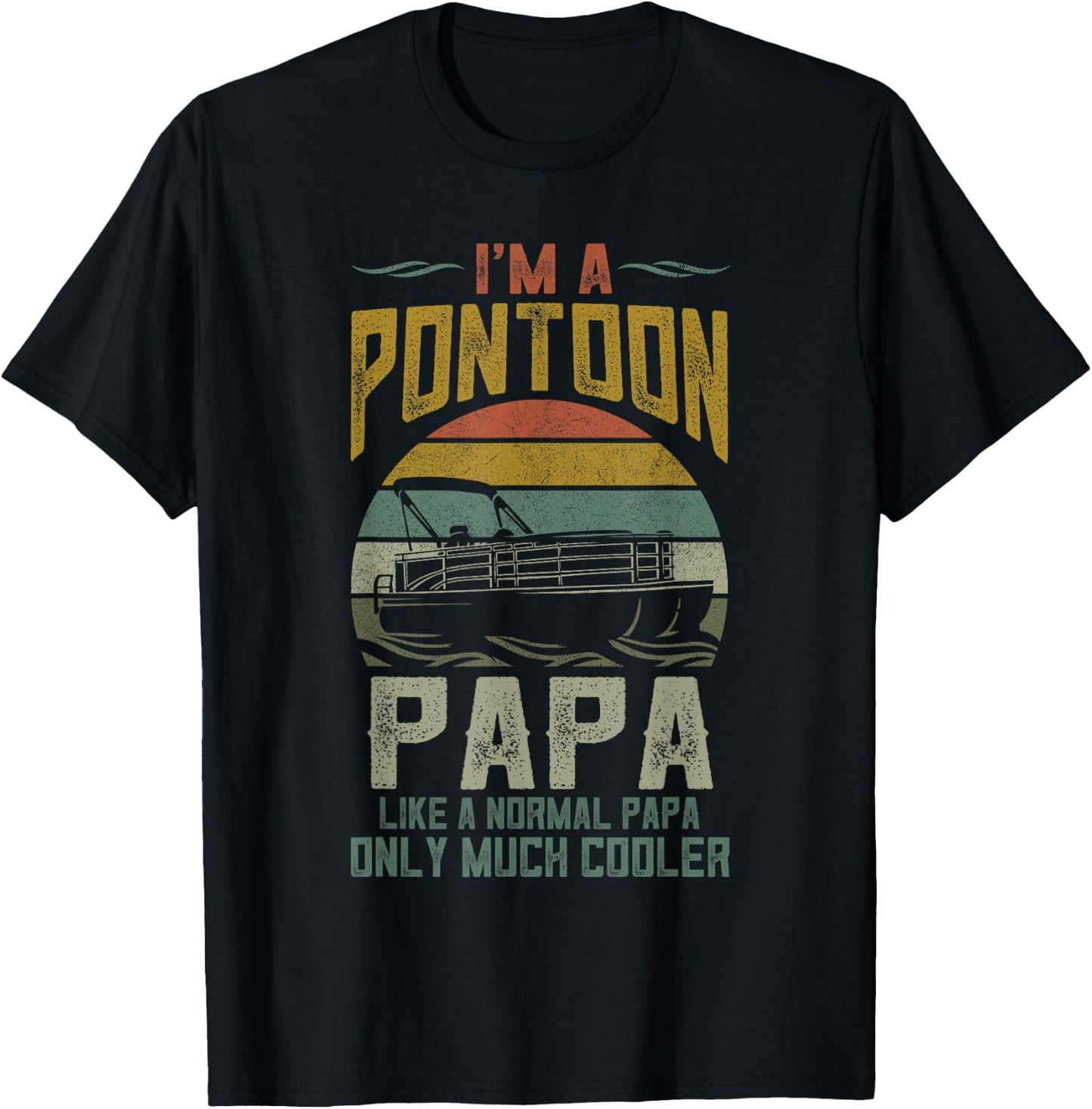 Pontoon Boat Papa Shirt, Fathers Day Boating Captain Grandpa T-Shirt - T-Shirt | Black