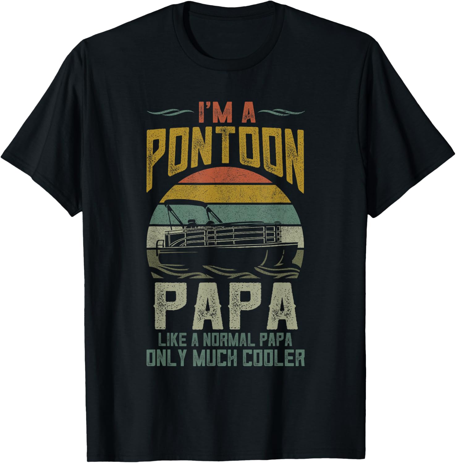 Pontoon Boat Papa Shirt, Fathers Day Boating Captain Grandpa T-Shirt - T-Shirt | Black