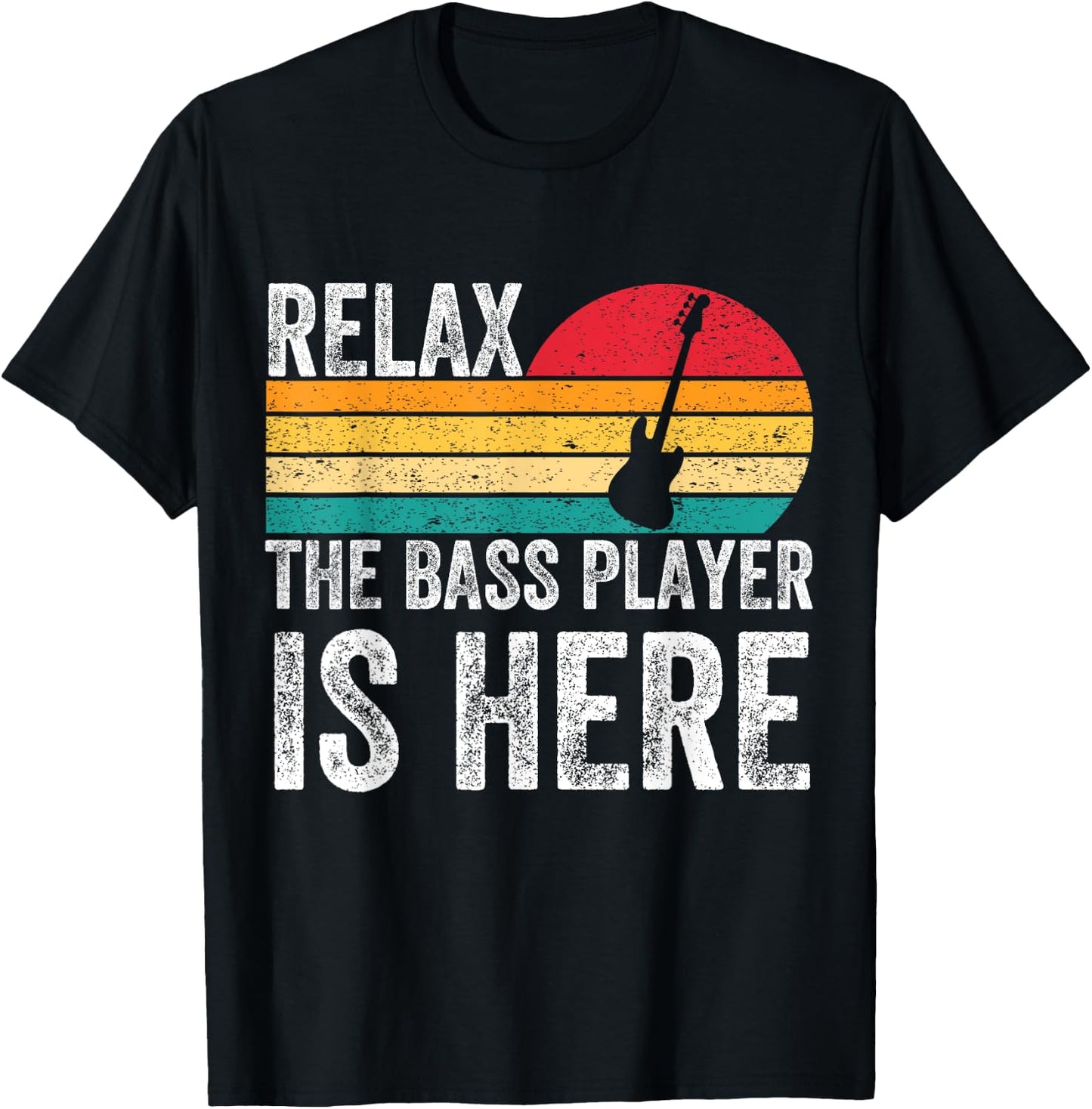 Funny Relax The Bass Player Is Here Bass Guitar Guitarist T-Shirt - T-Shirt | Black