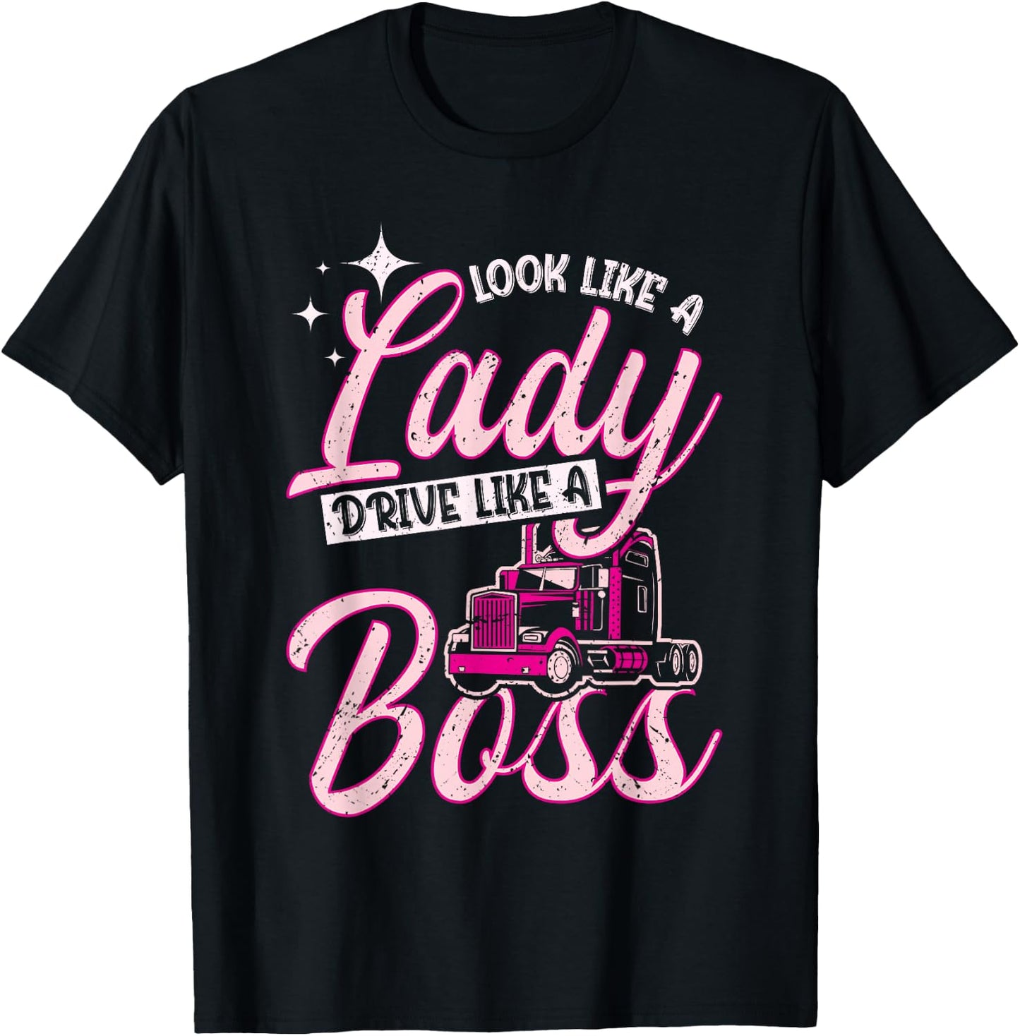 Look Like A Lady Drive Like A Boss Trucker Girl T-Shirt - T-Shirt | Black