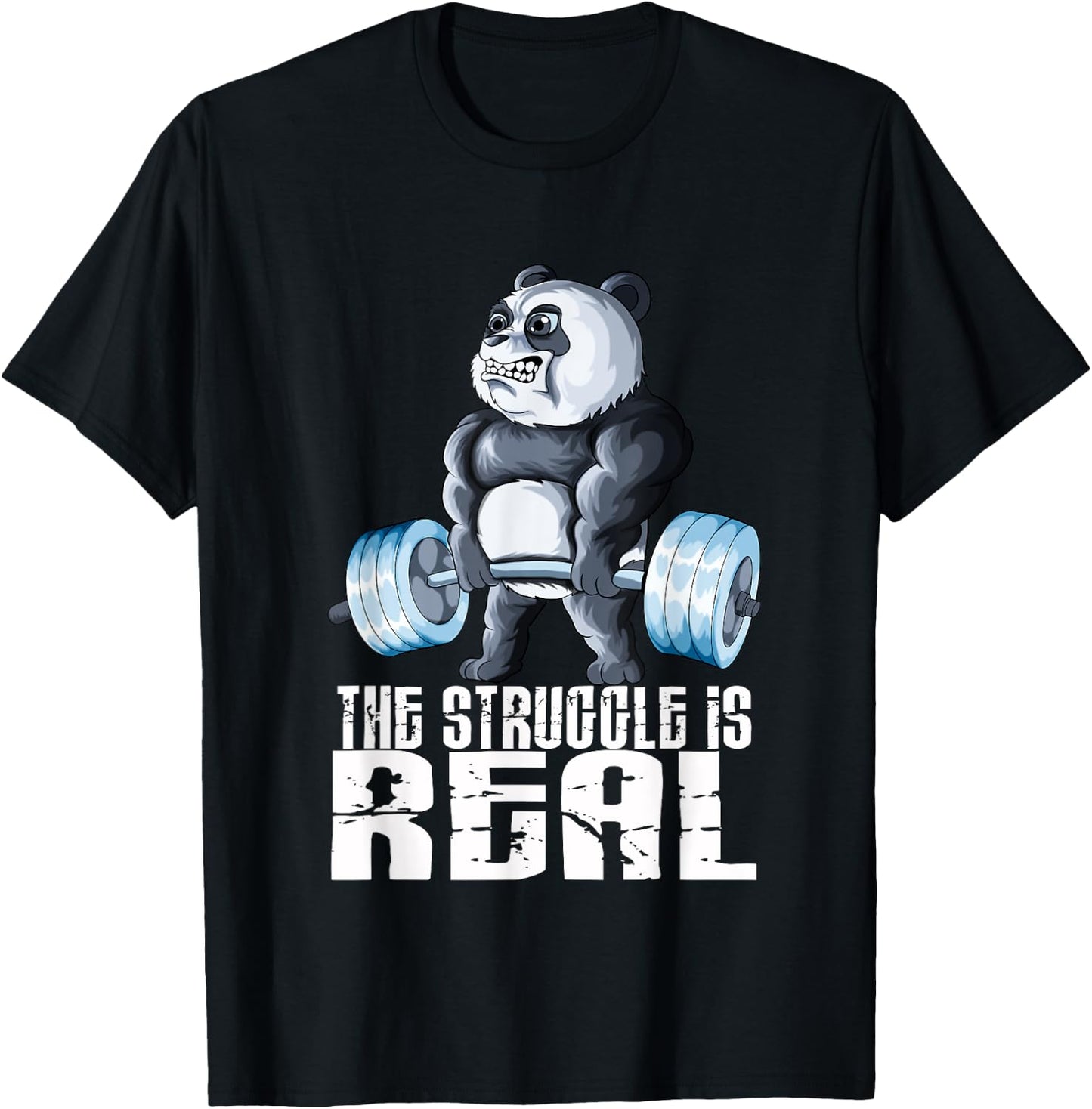 The Struggle Is Real Fitness Panda Weightlifting Sports T-Shirt - T-Shirt | Black