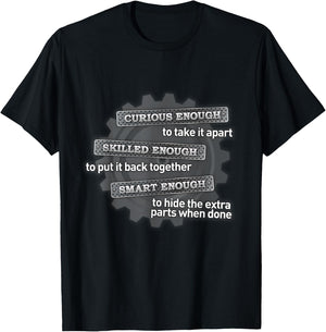 Curious enough to take it apart T-Shirt - T-Shirt | Black