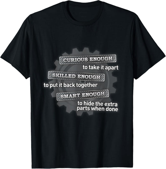 Curious enough to take it apart T-Shirt - T-Shirt | Black