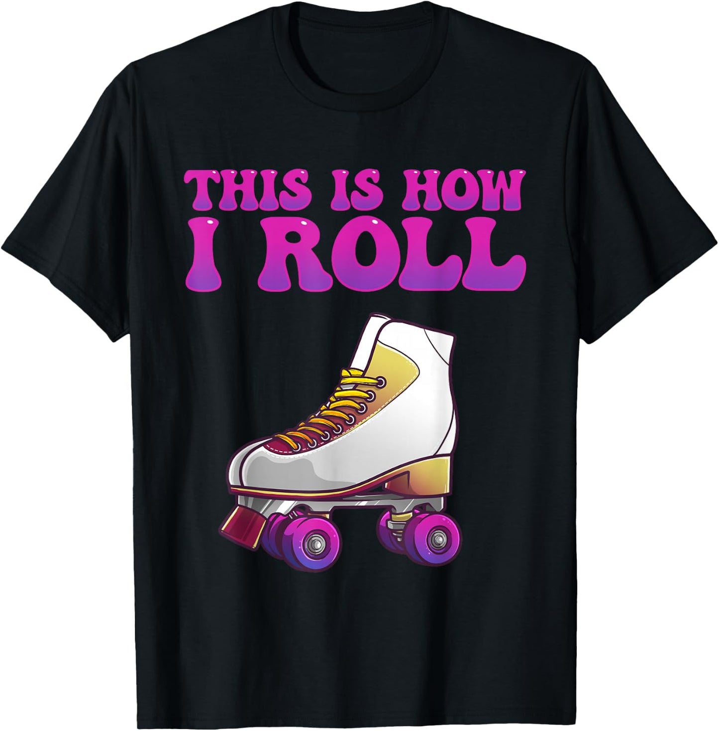 Cool Roller Skating Women Girls Roller Skate Lovers T-Shirt - T-Shirt | Black