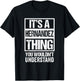 It's A Hernandez Thing You Wouldn't Understand T-Shirt - T-Shirt | Black
