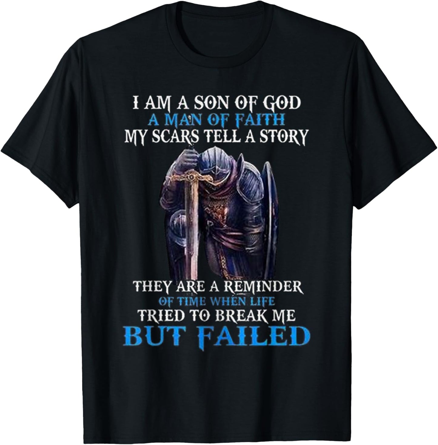 I am a son of god a man of faith my scars tell a story T-Shirt - T-Shirt | Black