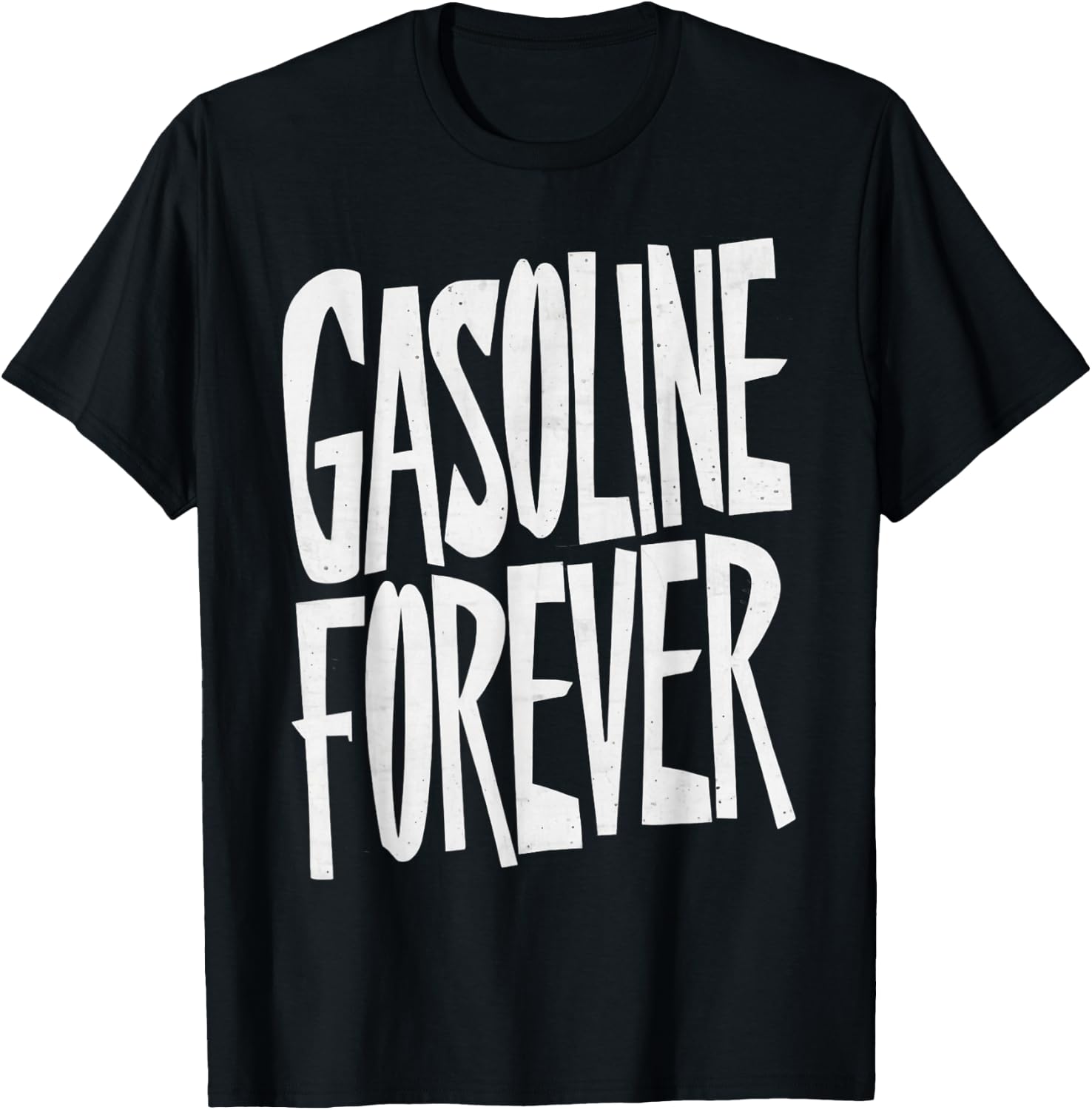 Gasoline Forever Funny Fuel Gas Cars Mechanic Car Lover T-Shirt - T-Shirt | Black