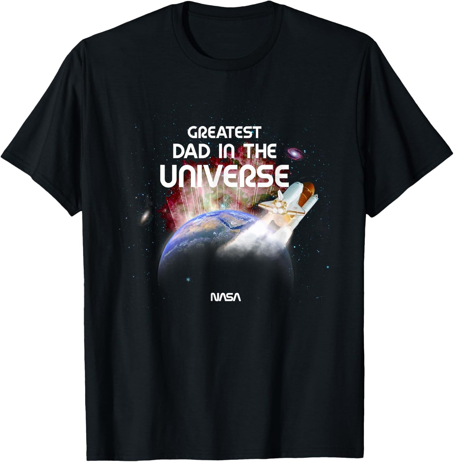 NASA Greatest Dad in The Universe Father's Day Space Science T-Shirt - T-Shirt | Black