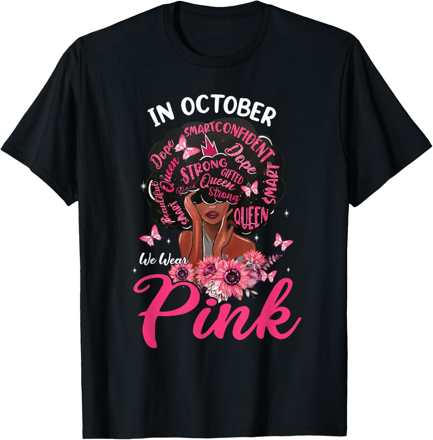 In October We Wear Pink Afro Hair Black Queen Breast Cancer T-Shirt - T-Shirt | Black